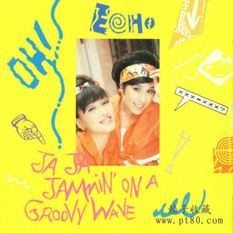 Echo.Ja Ja Jammin On A Groovy Wave_副本.jpg